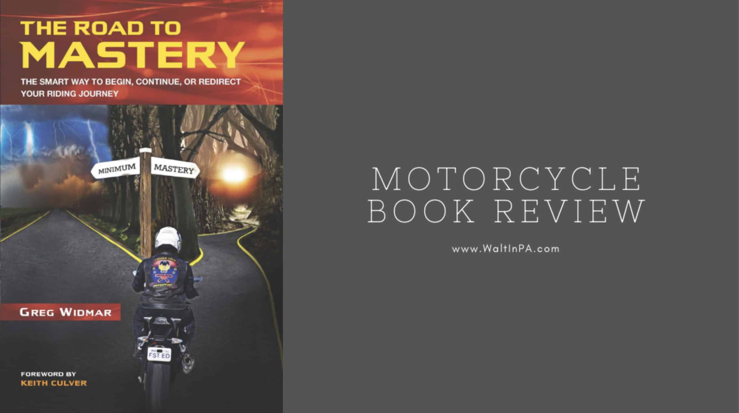 Motorcycle Book Review - Road to Mastery by Greg Widmar