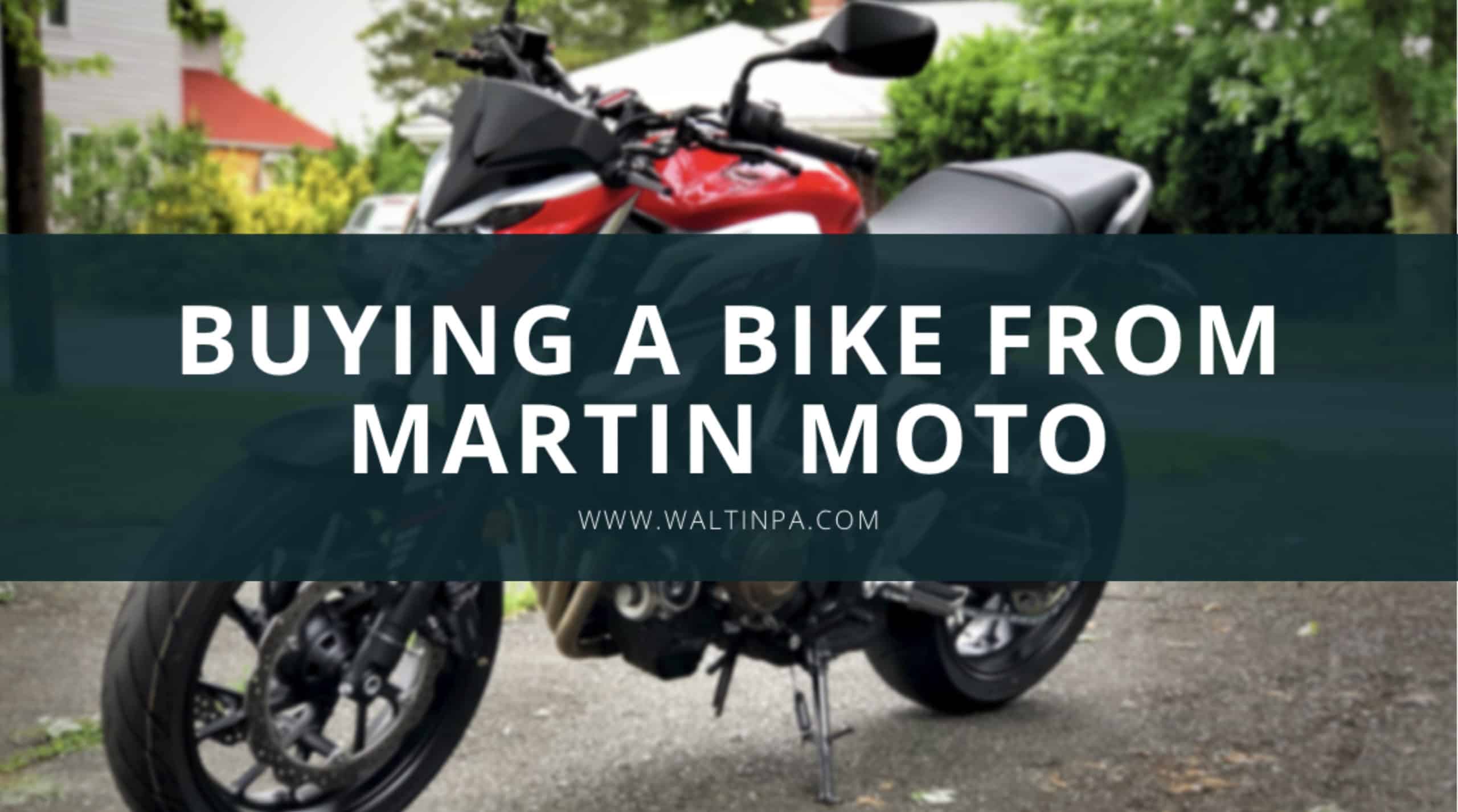 Buying a Motorcycle from Martin Moto